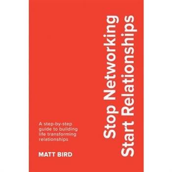 Stop Networking Start Relationships