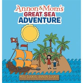 Annon and Mom's Great Sea Adventure