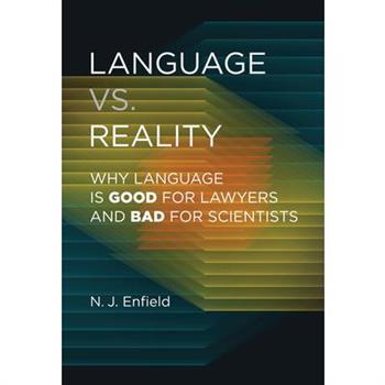 Language vs. Reality