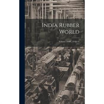 India Rubber World; Volume 59-60, 1918-19