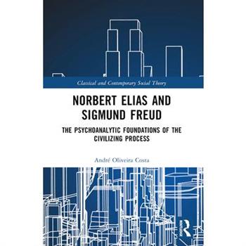 Norbert Elias and Sigmund Freud