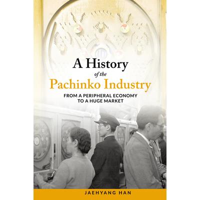 A History of the Pachinko Industry