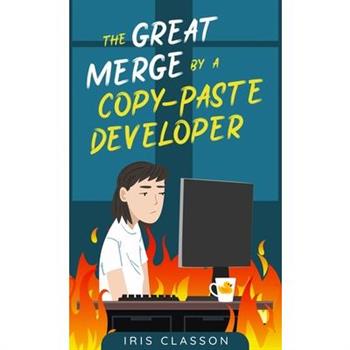 The Great Merge by a Copy-Paste Developer