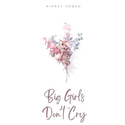 Big Girls Don’t Cry