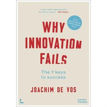 Why Innovation Fails