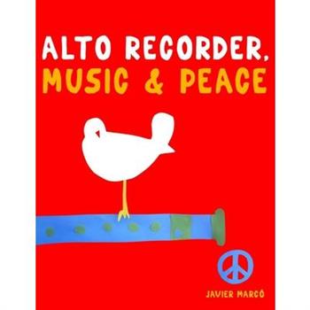 Alto Recorder, Music & Peace