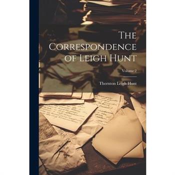 The Correspondence of Leigh Hunt; Volume 2