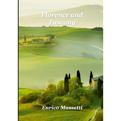 Florence and Tuscany