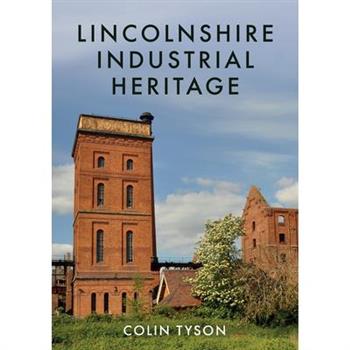 Lincolnshire Industrial Heritage