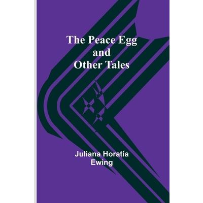 The Peace Egg and Other tales