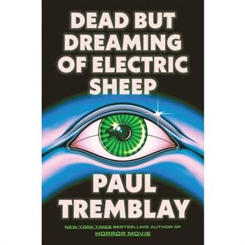 Dead But Dreaming of Electric Sheep