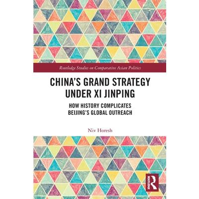 China’s Grand Strategy Under Xi Jinping