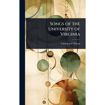 Songs of the University of Virginia