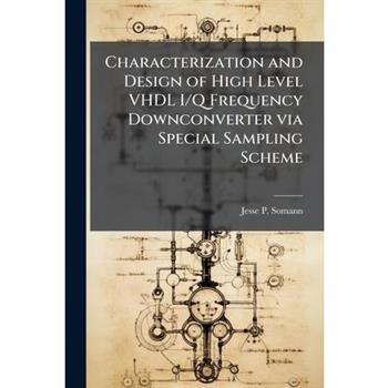 Characterization and Design of High Level VHDL I/Q Frequency Downconverter via Special Sampling Scheme