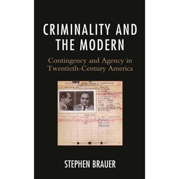 Criminality and the Modern