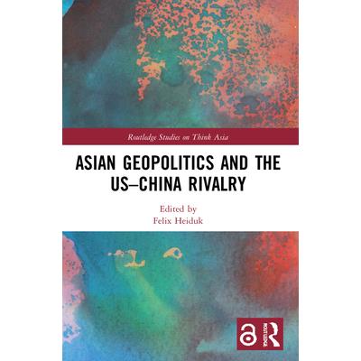 Asian Geopolitics and the Us-China Rivalry