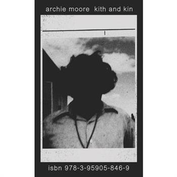 Archie Moore: Kith and Kin