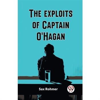 The Exploits Of Captain O'Hagan