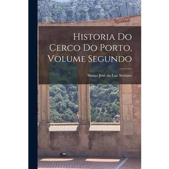 Historia do Cerco do Porto, Volume Segundo