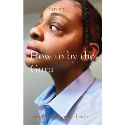 How to by the Guru