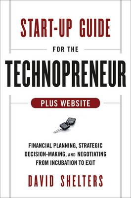 Start-Up Guide for the Technopreneur + Website Start-Up Guide for the Technopreneur + Website