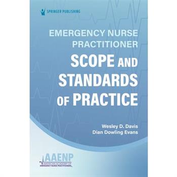 Emergency Nurse Practitioner Scope and Standards of Practice