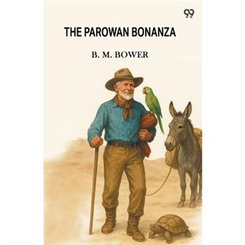 The Parowan Bonanza
