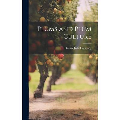 Plums and Plum Culture