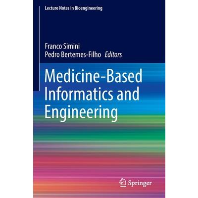 Medicine-Based Informatics and Engineering