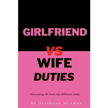 Girlfriend vs Wife Duties