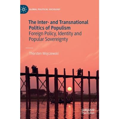 The Inter- And Transnational Politics of Populism