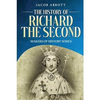 The History of Richard the Second