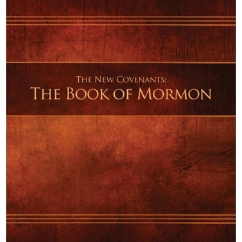 The New Covenants, Book 2 - The Book of Mormon