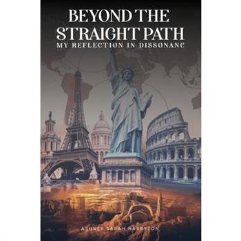Beyond the Straight Path