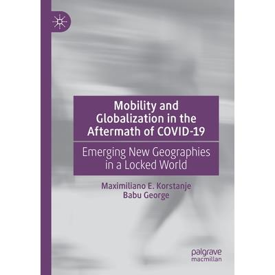 Mobility and Globalization in the Aftermath of COVID-19