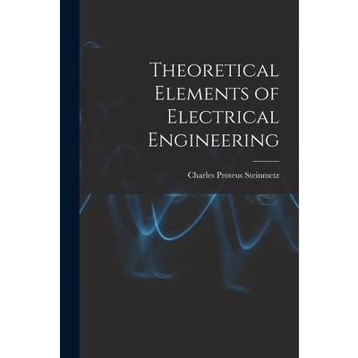 Theoretical Elements of Electrical Engineering