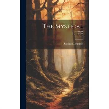 The Mystical Life