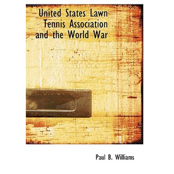 United States Lawn Tennis Association and the World War
