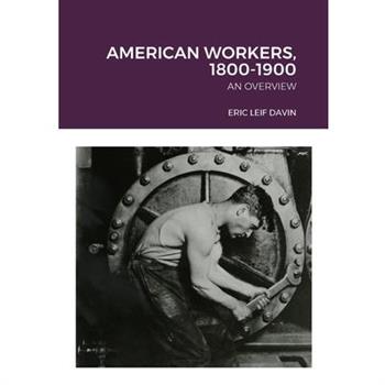 American Workers, 1800-1900