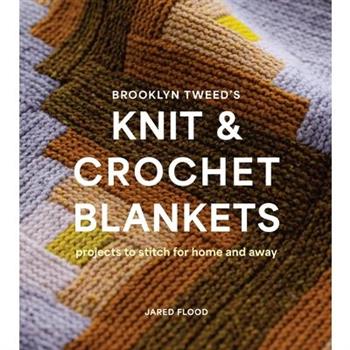 Brooklyn Tweed’s Knit and Crochet Blankets