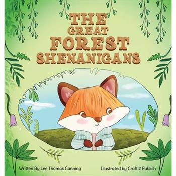 The Great Forest Shenanigans