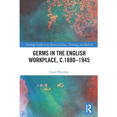 Germs in the English Workplace, c.1880-1945