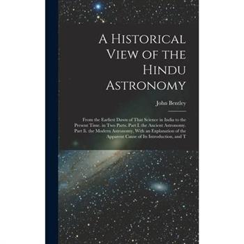 A Historical View of the Hindu Astronomy