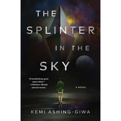 The Splinter in the Sky