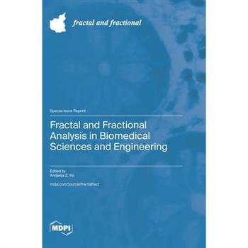 Fractal and Fractional Analysis in Biomedical Sciences and Engineering