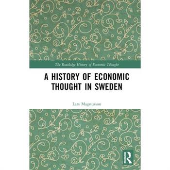 A History of Economic Thought in Sweden