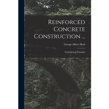 Reinforced Concrete Construction ...