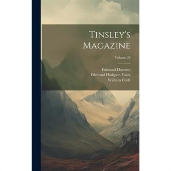 Tinsley's Magazine; Volume 28