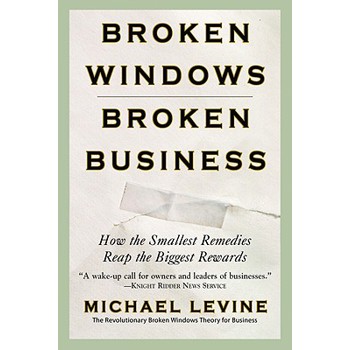 Broken Windows, Broken Business