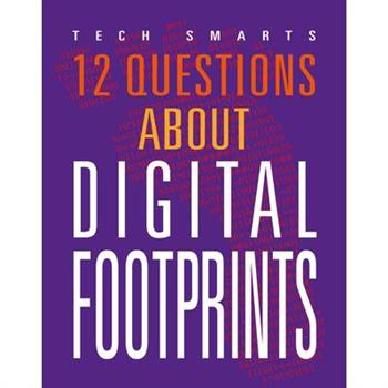 12 Questions about Digital Footprints